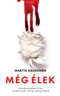 Martta Kaukonen: Még élek -  (Könyv)