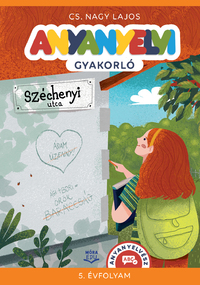 Cs. Nagy Lajos: Anyanyelvi gyakorló - 5. évfolyam -  (Könyv)