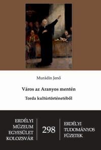 Murádin Jenő: Város az Aranyos mentén -  (Könyv)