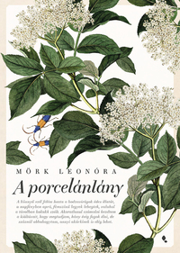 Mörk Leonóra: A porcelánlány -  (Könyv)