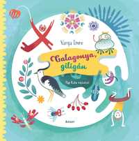 Varga Imre: Galagonya, giligán -  (Könyv)