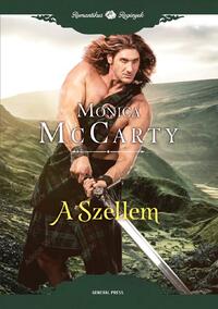 Monica McCarty: A Szellem -  (Könyv)