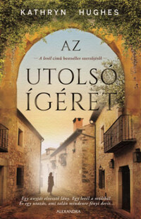 Kathryn Hughes: Az utolsó ígéret -  (Könyv)