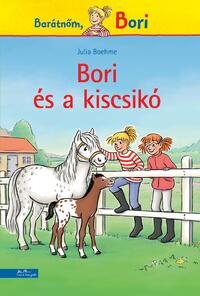 Julia Boehme: Bori és a kiscsikó - Barátnőm, Bori -  (Könyv)