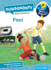 Sandra Noa: Foci - Olvasókönyv - Mit? Miért? Hogyan? -  (Könyv)