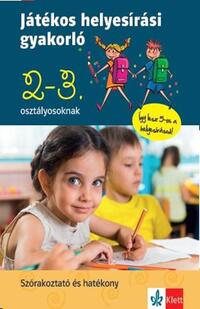 Ruzsa Ágnes, Petik Ágota Margit: Játékos helyesírási gyakorló 2. és 3. osztályosoknak -  (Könyv)