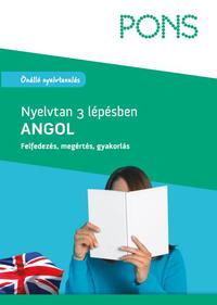 Birgit Piefke-Wagner: PONS Nyelvtan 3 lépésben ANGOL A1-B2 - Felfedezés, megértés, gyakorlás -  (Könyv)