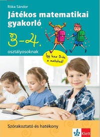 Róka Sándor: Játékos matematikai gyakorló 3. és 4. osztályosoknak -  (Könyv)
