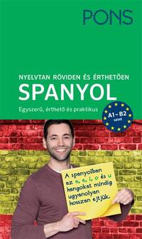 Yolanda Ortega Mateos: PONS Nyelvtan röviden és érthetően - Spanyol - A1-B2 szint -  (Könyv)