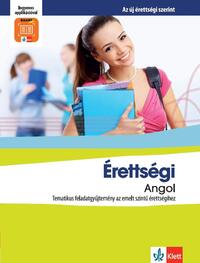 Pojják Klára: Érettségi Angol - Tematikus feladatgyűjtemény az emelt szintű érettségihez -  (Könyv)
