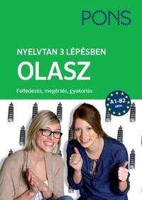 Beatrice Rovere-Fenati: PONS Nyelvtan 3 lépésben OLASZ A1-B2 - Önálló nyelvtanulás - Felfedezés, megértés, gyakorlás -  (Könyv)