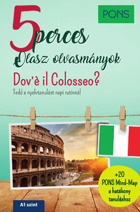 Claudia Mencaroni: PONS 5 perces olasz olvasmányok - Dov'é il Colosseo? -  (Könyv)