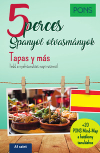 Manuel Vila Baleato: PONS 5 perces spanyol olvasmányok - Tapas y más -  (Könyv)