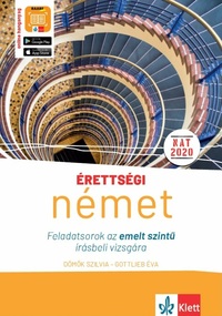 Dömők Szilvia, Gottlieb Éva: Érettségi - Német feladatsorok az emelt szintű írásbeli vizsgára - online hanganyaggal -  (Könyv)