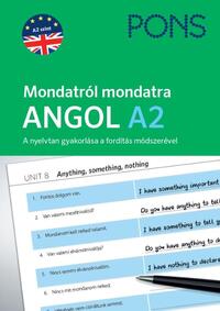 Magdalena Filak, Filip Radej: PONS Mondatról mondatra - Angol A2 - A nyelvtan gyakorlása a fordítás módszerével -  (Könyv)