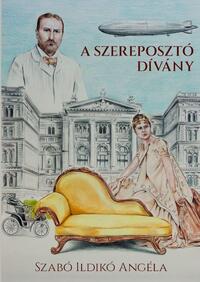 Szabó Ildikó Angéla: A szereposztó dívány -  (Könyv)