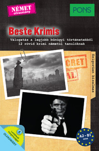 Dominic Butler: PONS Beste Krimis - Válogatás a legjobb bűnügyi történetekből - 12 rövid krimi németül tanulóknak -  (Könyv)