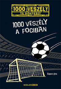 Fabian Lenk: 1000 veszély a fociban -  (Könyv)