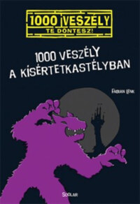 Fabian Lenk: 1000 veszély a kísértetkastélyban -  (Könyv)
