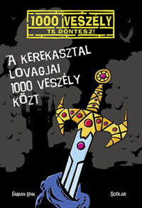 Fabian Lenk: A Kerekasztal lovagjai 1000 veszély közt -  (Könyv)