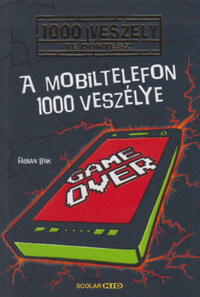 Fabian Lenk: A mobiltelefon 1000 veszélye -  (Könyv)
