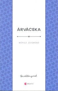 Móricz Zsigmond: Árvácska -  (Könyv)