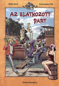 Rejtő Jenő, Korcsmáros Pál: Az elátkozott part - Színes képregény -  (Könyv)