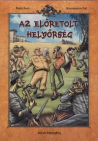 Rejtő Jenő: Az előretolt helyőrség - Színes képregény -  (Könyv)