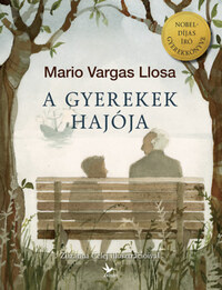 Mario Vargas LLosa: A gyerekek hajója -  (Könyv)