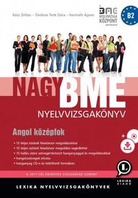 Kész Zoltán, Törökné Tenk Dóra, Harmath Ágnes: Nagy BME nyelvvizsgakönyv - Angol középfok - Negyedik kiadás - CD melléklettel (MP3) - letölhető hanganyaggal -  (Könyv)