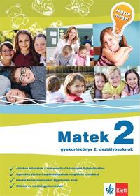 Matek 2 - Gyakorlókönyv 2. osztályosoknak - Jegyre megy! -  (Könyv)