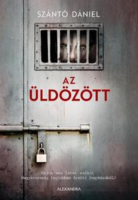 Szántó Dániel: Az üldözött -  (Könyv)