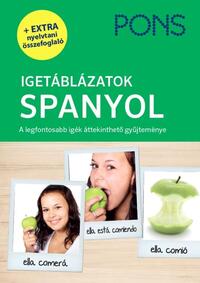 Carlos Segoviano: PONS Igetáblázatok - Spanyol - A legfontosabb igék áttekinthető gyűjteménye -  (Könyv)