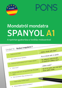 Magdalena Filak, Filip Radej: PONS Mondatról mondatra - Spanyol A1 - A nyelvtan gyakorlása a fordítás módszerével -  (Könyv)