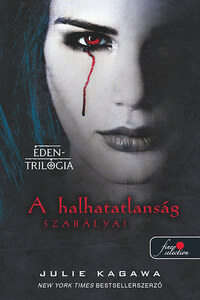 Julie Kagawa: A halhatatlanság szabályai - (Éden-trilógia 1.) -  (Könyv)