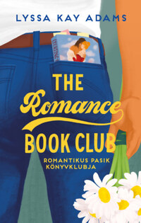 Lyssa Kay Adams: The Romance Book Club - Romantikus Pasik Könyvklubja -  (Könyv)