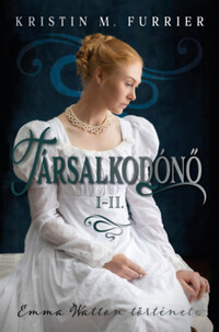 Kristin M. Furrier: Társalkodónő I-II. -  (Könyv)