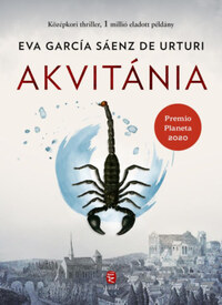 Eva García Sáenz de Urturi: Akvitánia -  (Könyv)