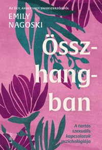Emily Nagoski: Összhangban - A tartós szexuális kapcsolatok pszichológiája -  (Könyv)