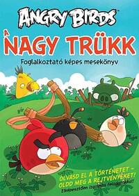 ROVIO: Angry Birds - A nagy trükk -  (Könyv)