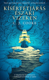 C. J. Cooke: Kísértetjárás északi vizeken -  (Könyv)