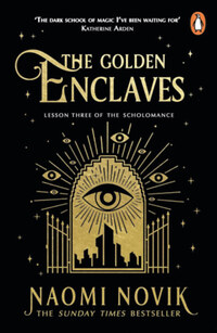 Naomi Novik: The Golden Enclaves -  (Könyv)