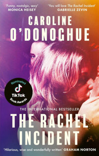 Caroline O'Donoghue: The Rachel Incident -  (Könyv)
