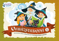 Szabó Szilvia: Varázstanoda 1. - Varázslatos iskola-előkészítés 5-7 éves gyermekek számára -  (Könyv)