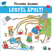 Richard Scarry: Tesz-Vesz város - Legyél ápolt! -  (Könyv)