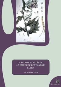 Hasznos tanítások az emberek betegségei ellen - 18. század vége -  (Könyv)