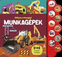 Milyen a hangja? - Munkagépek -  (Könyv)