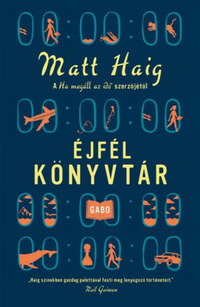 Matt Haig: Éjfél Könyvtár -  (Könyv)