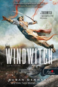Susan Dennard: Windwitch - Szélboszorka - Boszorkafölde 2. -  (Könyv)