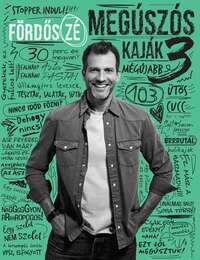 Fördős Zé: Megúszós kaják 3. -  (Könyv)